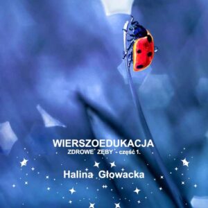 Wierszoedukacja-Zdrowe zeby-czesc1-strona1